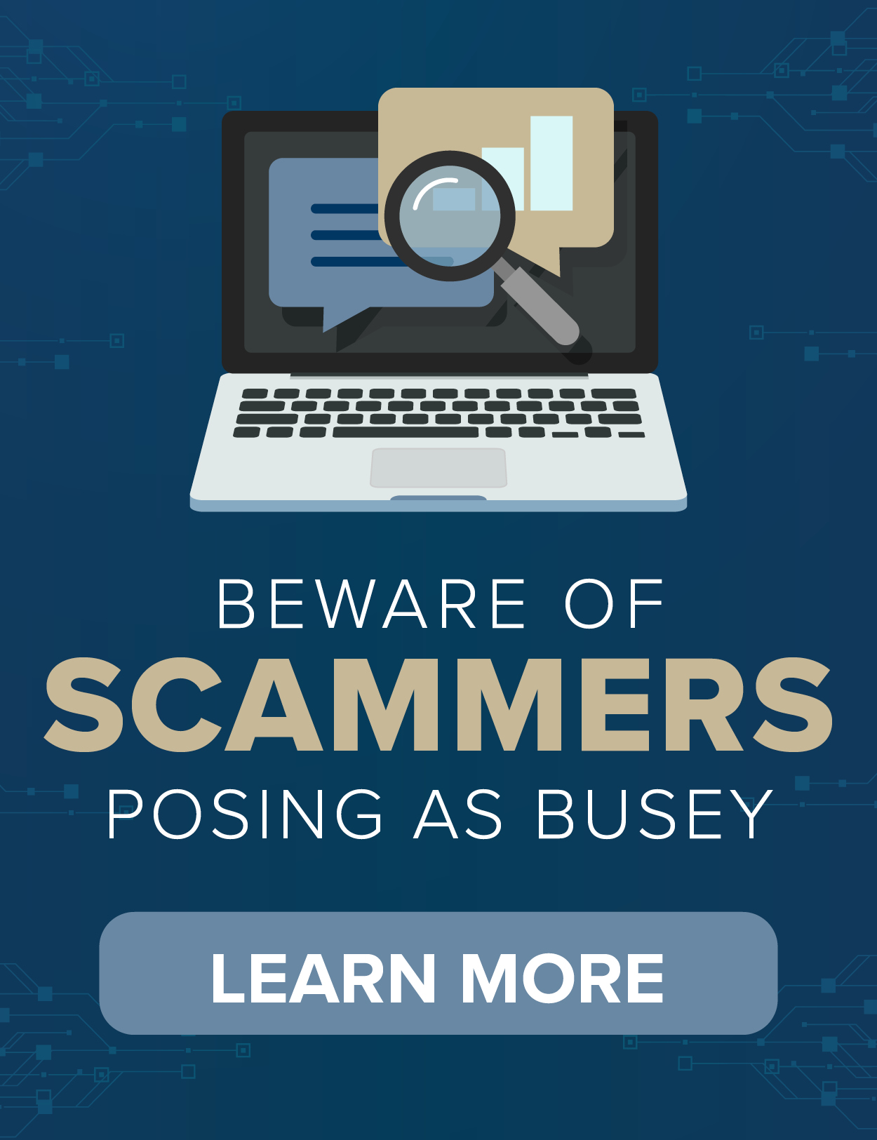 Beware of Scammers Posing As Busey. Click to learn more.