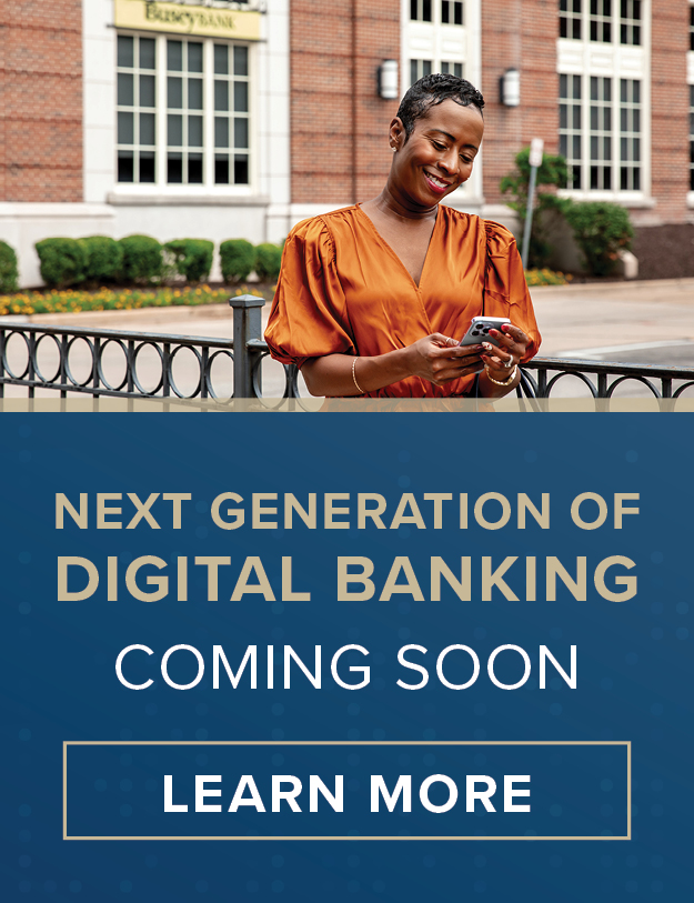 Next generation of digital banking coming soon. Click to learn more.