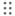 Icon depicting two vertical rows of dots with three dots in each row